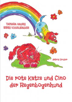 ebook: Die rote Katze und Cino der Regenbogenhund