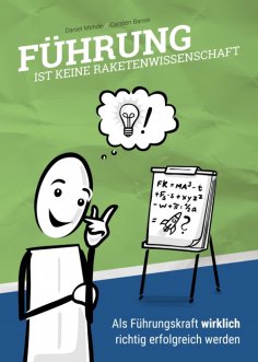 ebook: Führung ist keine Raketenwissenschaft