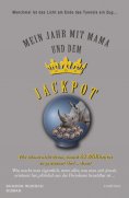 ebook: Mein Jahr mit Mama und dem Jackpot