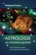 ebook: Astrologie als Orientierungshilfe