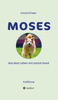 eBook: Moses - Aus dem Leben mit einem Hund