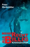 ebook: Mehr recht als billig - Kriminalroman