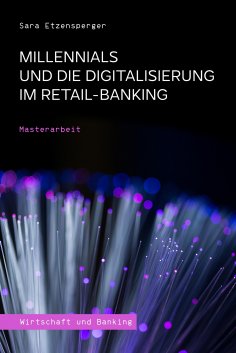 ebook: Millennials und die Digitalisierung im Retail-Banking
