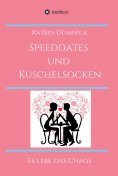 eBook: Speeddates und Kuschelsocken