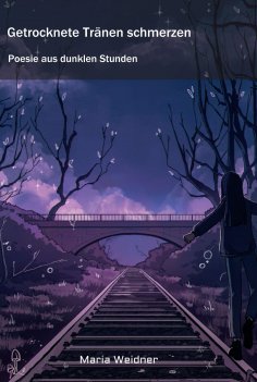ebook: Getrocknete Tränen schmerzen
