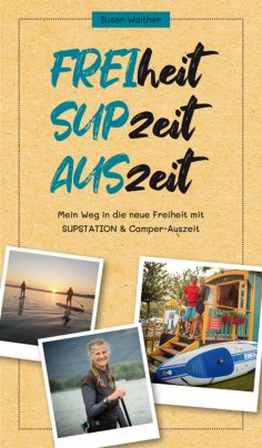 eBook: FREIheit - SUPzeit - AUSzeit
