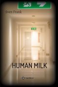 eBook: HUMAN MILK - An almost true story