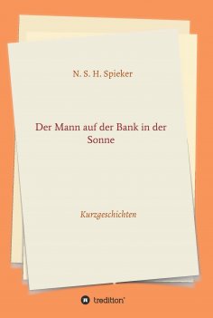 ebook: Der Mann auf der Bank in der Sonne