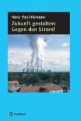 eBook: Zukunft gestalten: Gegen den Strom!