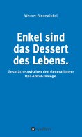 ebook: Enkel sind das Dessert des Lebens
