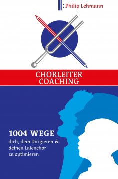 ebook: Chorleiter-Coaching