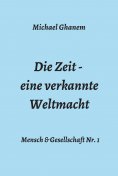 eBook: Die Zeit - eine verkannte Weltmacht