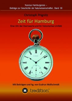 ebook: Zeit für Hamburg - Eine Uhr der Sternwarte und ihr historisches Umfeld