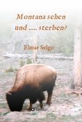 ebook: Montana sehen und ...... sterben?