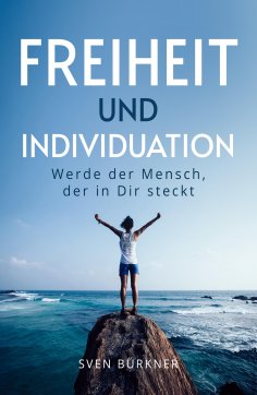 eBook: Freiheit und Individuation