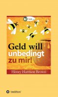 eBook: Geld will unbedingt zu mir!