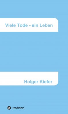 eBook: Viele Tode - ein Leben