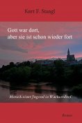 eBook: Gott war dort, aber sie ist schon wieder fort