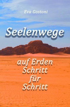ebook: Seelenwege - auf Erden Schritt für Schritt