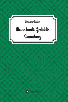 eBook: Meine Bunte Gedichte Sammlung