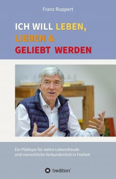 eBook: Ich will leben, lieben und geliebt werden
