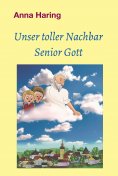eBook: Unser toller Nachbar Senior Gott