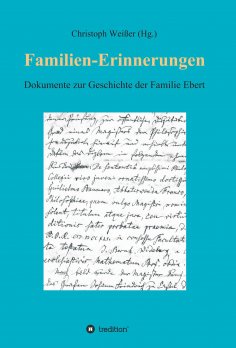 ebook: Familien-Erinnerungen aus vergangenen Jahrhunderten