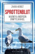 eBook: SPROTTENBLUT - Wagner & Anderson ermitteln in Kiel