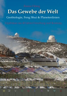 eBook: Das Gewebe der Welt - Geobiologie, Feng Shui & Planetenlinien