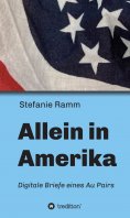 eBook: Allein in Amerika - Digitale Briefe eines Au Pairs