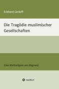 ebook: Die Tragödie muslimischer Gesellschaften