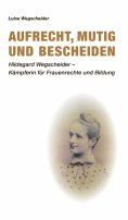 eBook: Aufrecht, mutig und bescheiden