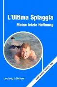 ebook: L'Ultima Spiaggia - Meine letzte Hoffnung