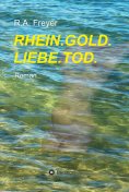 eBook: RHEIN.GOLD.LIEBE.TOD.