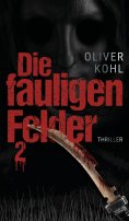 eBook: Die fauligen Felder 2