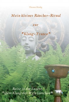 ebook: Mein kleines Räucher-Ritual zur "Klang-Trance"