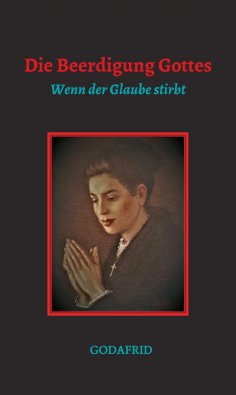 ebook: Die Beerdigung Gottes