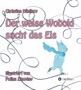 eBook: Der weise Wobold sucht das Eis