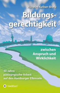 ebook: Bildungsgerechtigkeit - zwischen Anspruch und Wirklichkeit