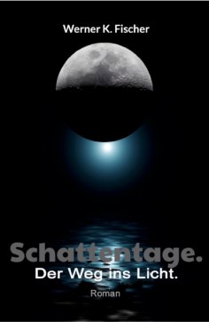 eBook: Schattentage - Der Weg ins Licht