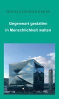 ebook: Gegenwart gestalten in Menschlichkeit walten