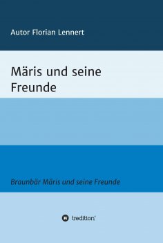 eBook: Braunbär Märis und seine Freunde