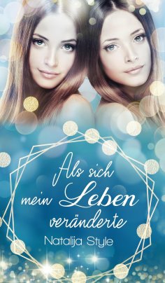 ebook: Als sich mein Leben veränderte