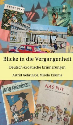 ebook: Blicke in die Vergangenheit