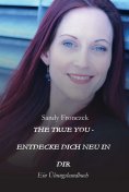 eBook: THE TRUE YOU - ENTDECKE DICH NEU IN DIR