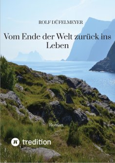 ebook: Vom Ende der Welt zurück ins Leben