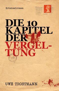 ebook: Die 10 Kapitel der Vergeltung