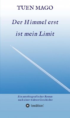 eBook: Der Himmel erst ist mein Limit