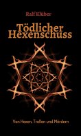 eBook: Tödlicher Hexenschuss