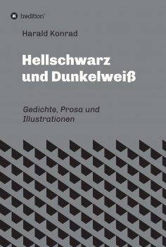 ebook: Hellschwarz und Dunkelweiß